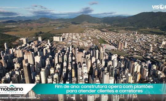 Fim de ano: construtora opera com plantões para atender clientes e corretores 1 Imagem mostra itapema