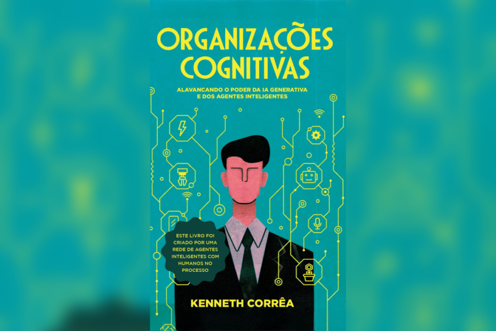 Capa do livro “Organizações Cognitivas” com fundo azul esverdeado e desenho de um homem rodeado por ícones de tecnologia